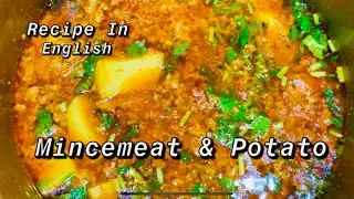 How To Make Mincemeat & Potato Curry In English  | Simple & Easy Recipe | Gluten Free Recipe