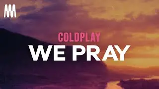 Coldplay, Little Simz, Burna Boy, Elyanna, TINI - WE PRAY (Lyrics)