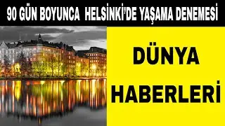 Finlandiya Helsink'de 90 Gün Yaşayabilene Oturma İzni Verilecek