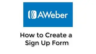 Aweber Tutorial Training  - Create a Sign Up Form   Optin Form