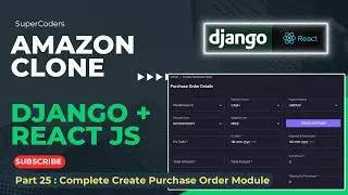 Building Your Amazon Ecommerce Clone Part 25:  Complete Create Purchase Order Module