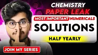 IMPORTANT NUMERICALS SOLUTIONS CLASS 12TH CHEMISTRY CHAPTER 1 || SOLUTIONS CHAPTER 1 NUMERICALS 12