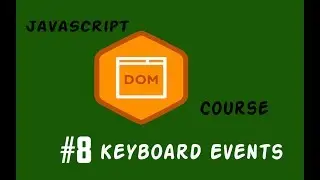 #8 شرح ال JavaScript Dom keyboard Events