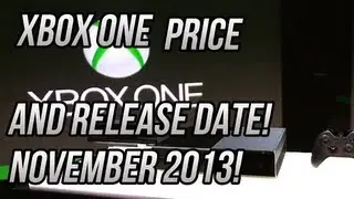 XBONE ONE Release Date and Price Announcement! Xbox One Price 499 US Dollars!