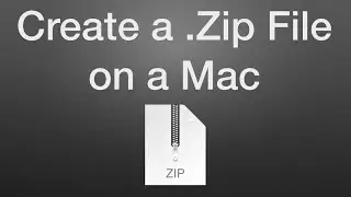 How to Create a .Zip File on a Mac