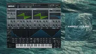 FREE PRESETS - Ambient Oceans - 100 Serum Presets - Walkthrough