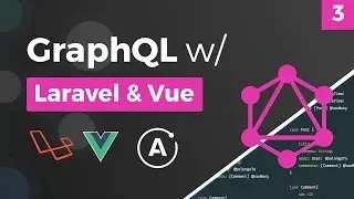 GraphQL w/ Laravel & Vue - Vue Apollo Queries - Part 3