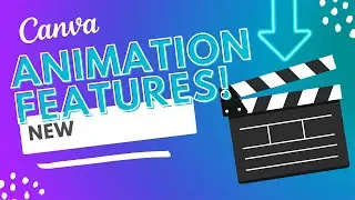 HOW TO ANIMATE IN CANVA - NEW ANIMATION FEATURES!