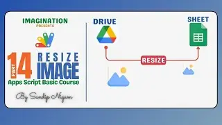 14. 📊 How to Resize and Insert Images in Google Sheets (Google Apps Script Tutorial)