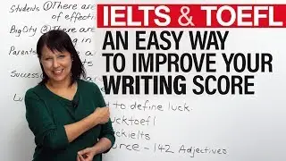 Quick & Easy Writing Tip for IELTS, TOEFL, TOEIC, PTE