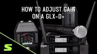 How to Adjust Gain on a GLX-D+