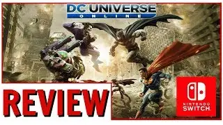 DC Universe Online Nintendo Switch Impressions