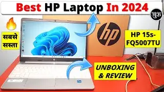 Best Laptop In 2024 || HP 15s-FQ5007TU 12th Gen Intel Core i3 Laptop || Unboxing & Review Hindi