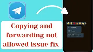 How to fix copying and forwarding is not allowed in this channel 🔥easy guide 2024