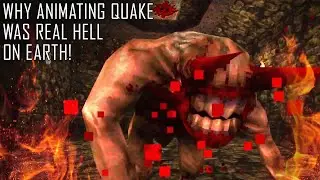 Animating QUAKE (Real HELL on Earth)