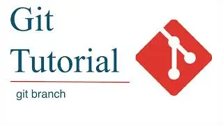 Git branch | List, create, or delete branches | Git Tutorial