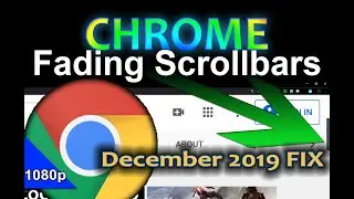 Chrome Fading Scrollbars experimental flag removal coverage AND A FIX (1080p)