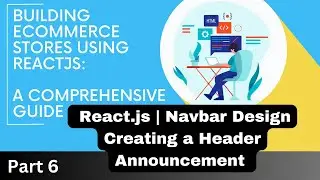 Building an E-commerce Store with React.js | Navbar Design | Creating a Header Announcement #reactjs