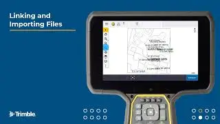 2 Linking and Importing Files - Trimble Access - Getting Started