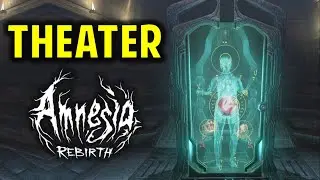 The Theater | Amnesia Rebirth (Gameplay Walkthrough)