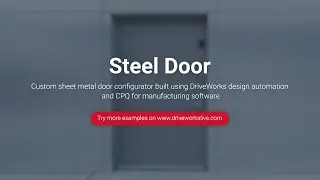 DriveWorks Pro Configurator Example - Steel Door