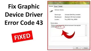 How to Fix Graphic Device Driver Code 43 Error in Windows 11/10