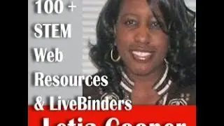 100+ STEM Resources and Livebinders