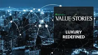 #ValueStories | Luxury Redefined | Channel Partner | Success Stories