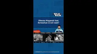 Dimana Megawati Saat Kerusuhan 27 Juli 1996?