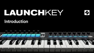 Launchkey [MK3] - Introduction // Novation