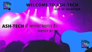 Welcom to Tech Ashesh 