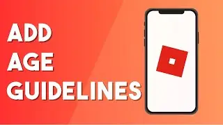 How To Add Age Guidelines To Your Roblox Game - Full Guide (2023)