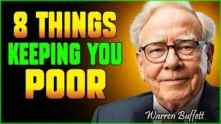 Warren Buffett: 8 Money Habits That Are Keeping YOU BROKE & Poor