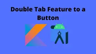 How to implement Double Tap feature to a Button | Android Studio | Kotlin |