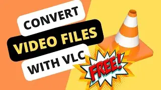 How to convert Video Files into other formats using VLC Player for FREE