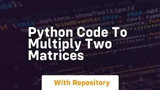 python code to multiply two matrices