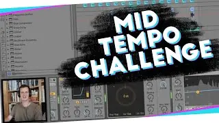 10 MINUTE DROP CHALLENGE: Mid Tempo in Ableton!