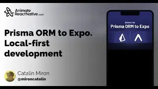 Local-first application with Prisma ORM & Expo