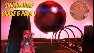 Phase 5 of the Singularity expedition 10 - part 1 for No Mans Sky