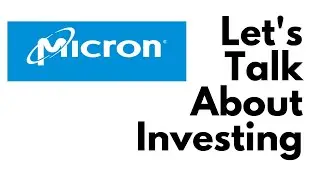 Let's Talk About Investing | Micron Technology Stock Analysis | May 2022