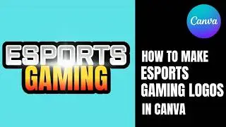 How to make esports gaming logos in canva