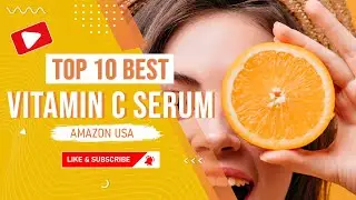 TOP 10 Best Vitamin C Serum for Face - Antiaging Glow Acne Spot Pigmentation - USA - Amazon