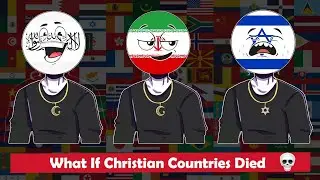 What If All Christian Countries Died