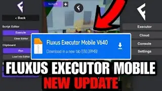 Fluxus Executor Mobile New Update v640 | Fluxus Atualizado | DELTA EXECUTOR & ARCEUS X NEO