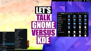 GNOME versus KDE Which Is Better