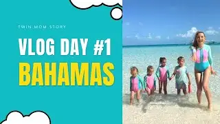 BAHAMAS DAY #1: FLIGHT with 2 sets of twins, vacation HOUSE TOUR, enjoying 1st day on the ISLAND