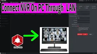 How To Configure NVR/DVR On PC/Laptop In Local Network| Connect NVR to Laptop/PC Without Internet |