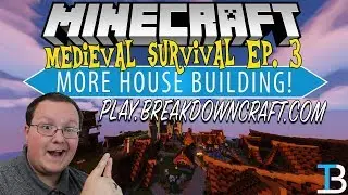 Building A House & Doing Some Mining! | Medieval Survival Ep. 3 (IP: Play.BreakdownCraft.com)