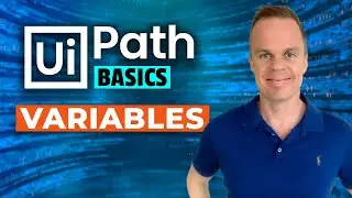 How to Use Variables in UiPath (The Basics for Beginners)