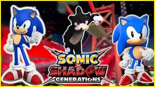 SONIC X SHADOW GENERATIONS IS HERE!!!